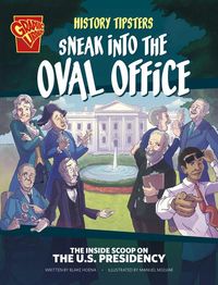Produktbild: History Tipsters Sneak Into the Oval Office