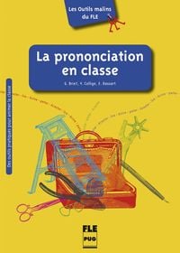 Produktbild: La Prononciation en classe