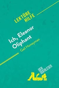 Produktbild: Ich, Eleanor Oliphant von Gail Honeyman (Lekt&uuml;rehilfe)