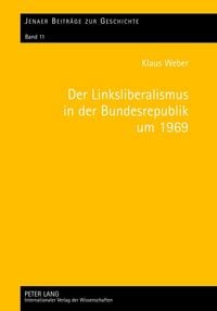 Produktbild: Der Linksliberalismus in der Bundesrepublik um 1969