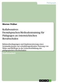 Produktbild: Kollaboratives Fremdsprachen-Methodentraining f&uuml;r P&auml;dagogen an &ouml;sterreichischen Berufsschulen