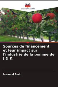 Produktbild: Sources de financement et leur impact sur l'industrie de la pomme de J & K