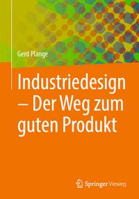 Produktbild: Industriedesign &ndash; Der Weg zum guten Produkt