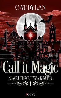Produktbild: Call it magic 1: Nachtschw&auml;rmer