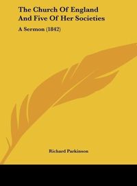 Produktbild: The Church Of England And Five Of Her Societies