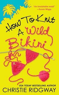 Produktbild: How to Knit a Wild Bikini