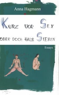 Produktbild: Kurz vor Sex oder doch halb Sieben