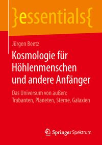 Produktbild: Kosmologie f&uuml;r H&ouml;hlenmenschen und andere Anf&auml;nger