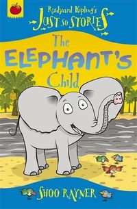 Produktbild: Rayner, S: Just So Stories: The Elephant's Child