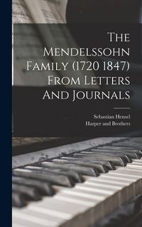 Produktbild: The Mendelssohn Family (1720 1847) From Letters And Journals