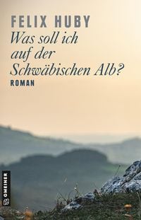 Produktbild: Was soll ich auf der Schw&auml;bischen Alb?