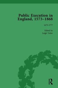 Produktbild: Public Execution in England, 15731868, Part I Vol 3