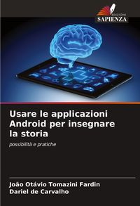 Produktbild: Usare le applicazioni Android per insegnare la storia