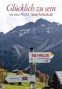 Produktbild: Gl&uuml;cklich zu sein ist eine Wahl - kein Schicksal
