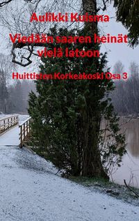 Produktbild: Vied&auml;&auml;n saaren hein&auml;t viel&auml; latoon