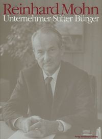 Produktbild: Reinhard Mohn, Unternehmer, Stifter, B&uuml;rger
