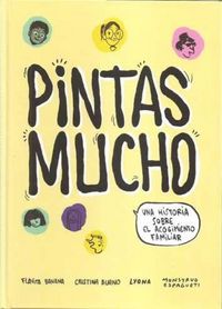 Produktbild: Pintas mucho. Una historia sobre el acogimiento familiar