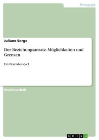 Produktbild: Der Beziehungsansatz. M&ouml;glichkeiten und Grenzen