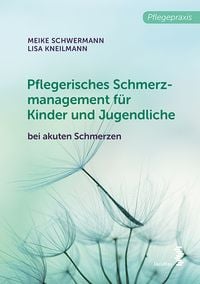 Produktbild: Pflegerisches Schmerzmanagement f&uuml;r Kinder und Jugendliche