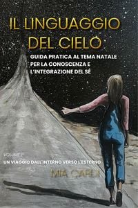 Produktbild: Il Linguaggio Del Cielo (Oltre la Materia, #1)