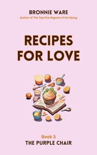 Bild vom Artikel Recipes for Love (The Purple Chair, #3) vom Autor Bronnie Ware