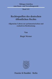 Bild vom Artikel Rechtsquellen des deutschen öffentlichen Rechts. vom Autor Birgit Werner