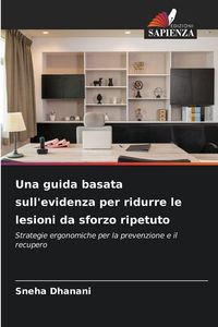 Produktbild: Una guida basata sull'evidenza per ridurre le lesioni da sforzo ripetuto