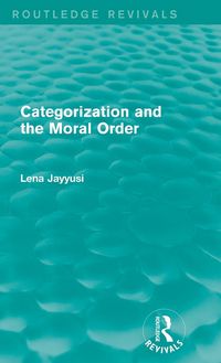 Produktbild: Categorization and the Moral Order (Routledge Revivals)