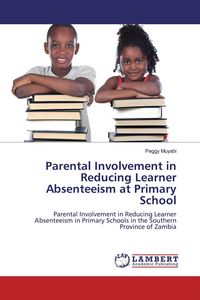 Produktbild: Parental Involvement in Reducing Learner Absenteeism at Primary School