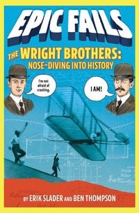 Produktbild: The Wright Brothers: Nose-Diving Into History