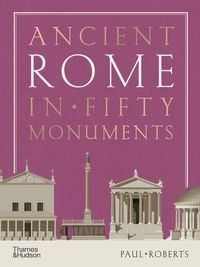 Produktbild: Ancient Rome in Fifty Monuments