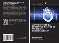 Produktbild: Libro De Texto De Conceptos B&aacute;sicos De Fisiolog&iacute;a Cardiovascular