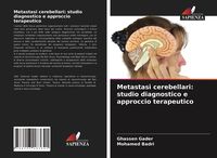 Produktbild: Metastasi cerebellari: studio diagnostico e approccio terapeutico