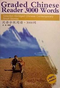 Produktbild: Graded Chinese Reader 3000 Words - Selected Abridged Chinese Contemporary Short Stories