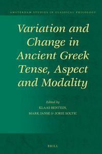 Produktbild: Variation and Change in Ancient Greek Tense, Aspect and Modality