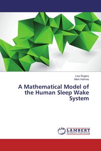 Produktbild: A Mathematical Model of the Human Sleep Wake System
