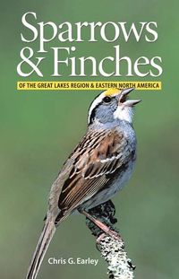 Produktbild: Sparrows and Finches of the Great Lakes Region and Eastern North America