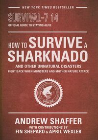 Produktbild: Shaffer, A: How to Survive a Sharknado