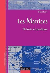 Produktbild: Les Matrices - Th&eacute;orie et pratique