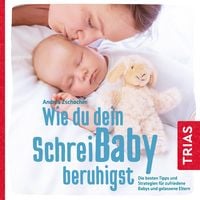 Produktbild: Wie du dein Schreibaby beruhigst