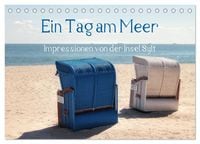 Produktbild: Ein Tag am Meer - Impressionen von der Insel Sylt (Tischkalender 2026 DIN A5 quer), CALVENDO Monatskalender
