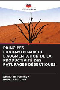 Produktbild: Principes Fondamentaux De L'augmentation De La Productivit&eacute; des P&acirc;turages D&eacute;sertiques