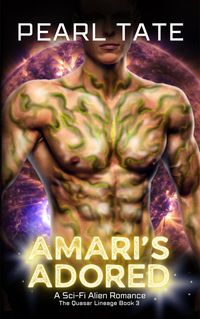 Produktbild: Amari's Adored - A Sci-Fi Alien Romance (The Quasar Lineage, #3)