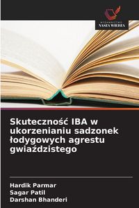 Produktbild: Skuteczno&iquest;&iquest; IBA w ukorzenianiu sadzonek &iquest;odygowych agrestu gwia&iquest;dzistego