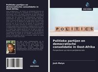 Produktbild: Politieke partijen en democratische consolidatie in Oost-Afrika