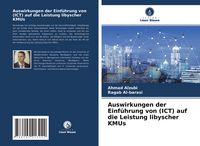 Produktbild: Auswirkungen der Einf&uuml;hrung von (ICT) auf die Leistung libyscher KMUs