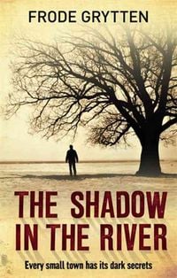 Produktbild: Grytten, F: The Shadow in the River