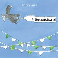 Bild vom Artikel La Brecofestivalo vom Autor Brigitte Apfel