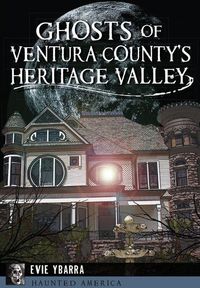 Produktbild: Ghosts of Ventura County's Heritage Valley