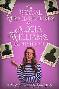 Produktbild: Sexual Misadventures of Alicia Williams, Alpha Female